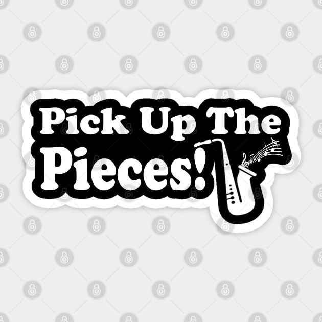 Pick Up the Pieces Sticker by Corecustom